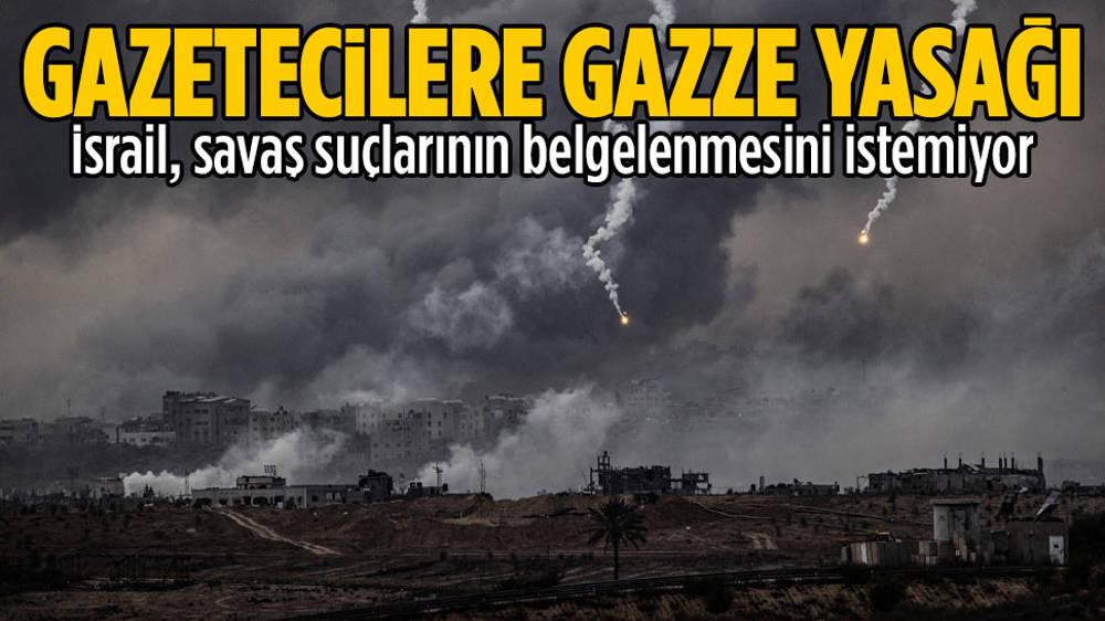 İsrail, “belgelenmesin” diye gazetecileri Gazze’ye almıyor