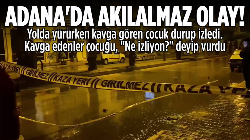 Kavgalarını izleyen çocuğu “Ne bakıyon?” deyip vurdular