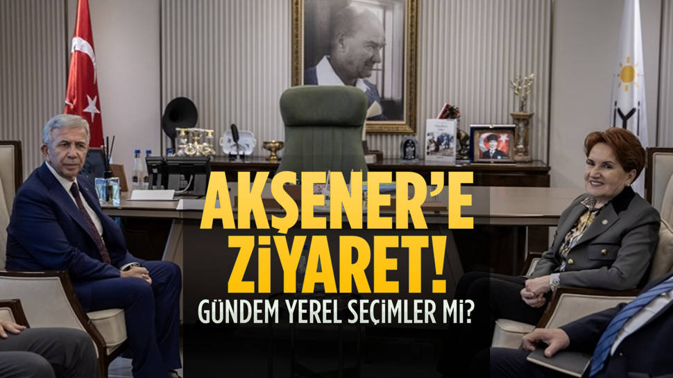 Mansur Yavaş'tan Meral Akşener'e ziyaret