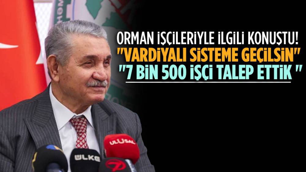 Settar Aslan'dan 'orman işçileri' vardiyalı çalışsın çağrısı!