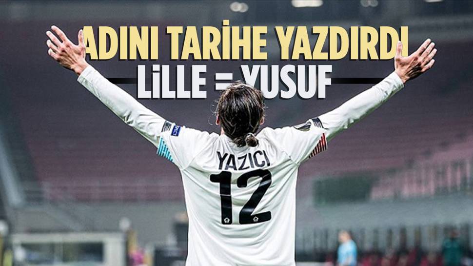 Yusuf Yazıcı tarihe geçti 