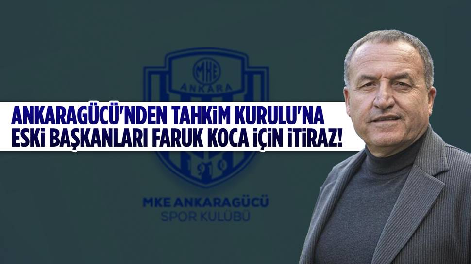 Ankaragücü, Faruk Koca için Tahkim Kurulu'na başvuruda bulundu!