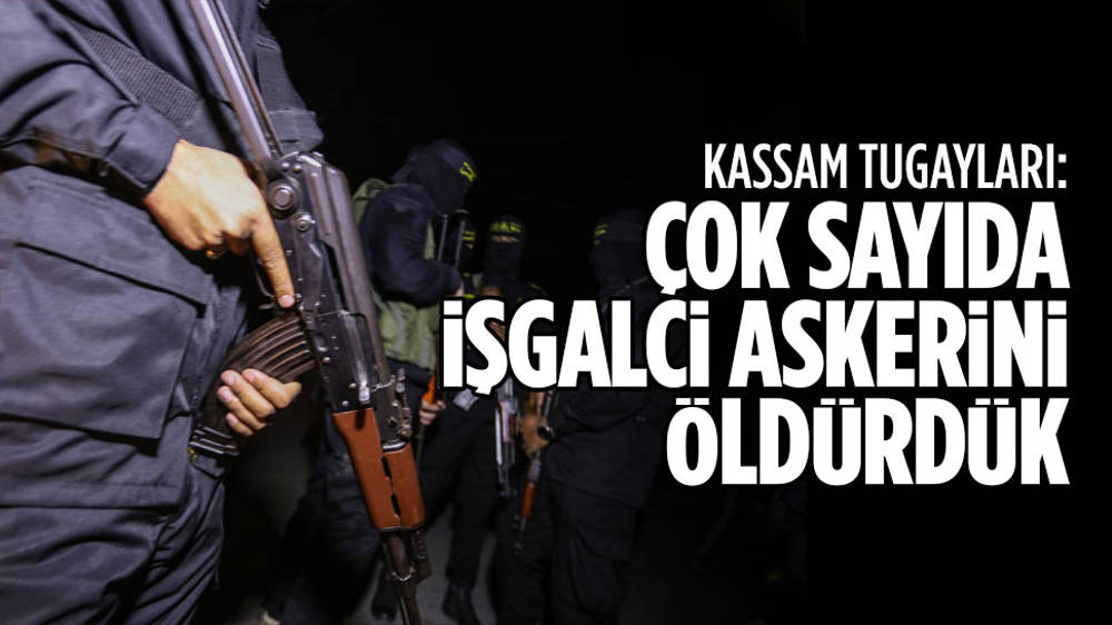 Kassam: Çok sayıda işgalci askerini öldürdük