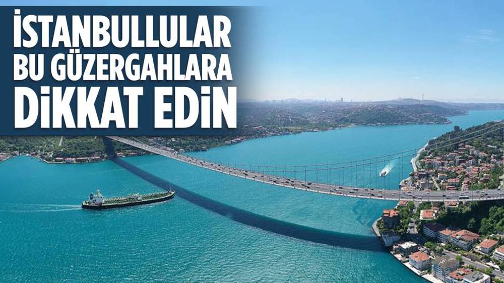 İstanbul'da yarın bazı yollar trafiğe kapatılacak