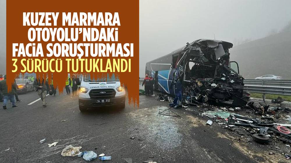 Kuzey Marmara Otoyolu’ndaki zincirleme kazaya karışan 3 sürücü tutuklandı