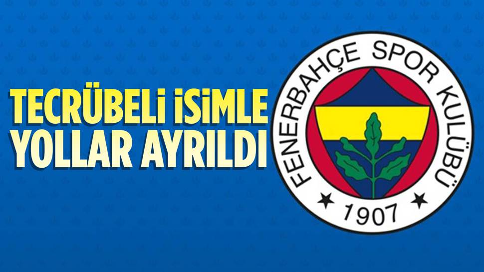 Fenerbahçe'de sürpriz ayrılık!