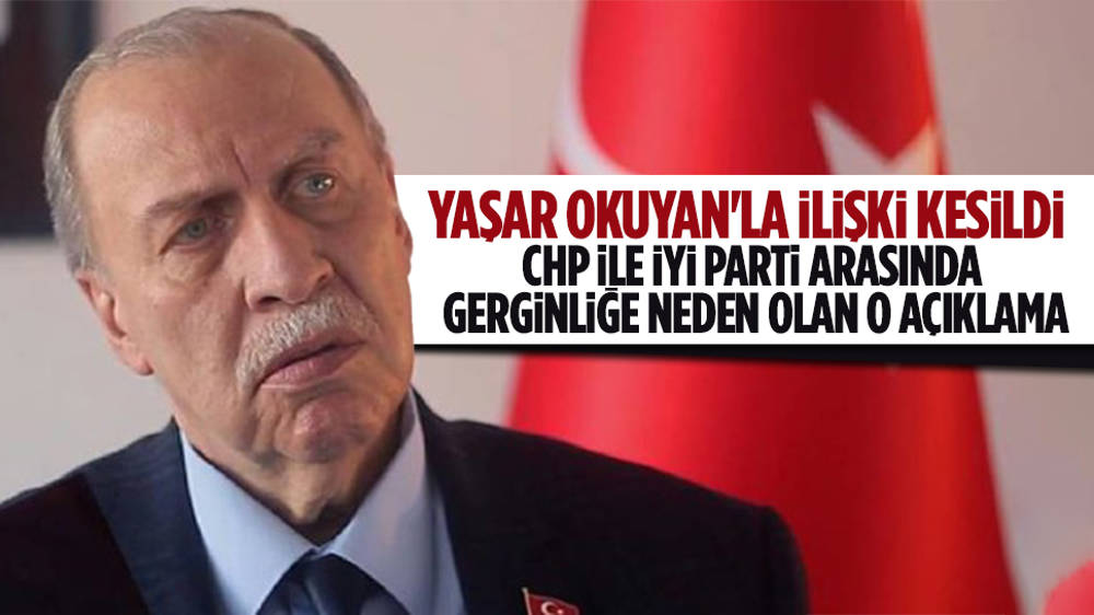 CHP, Yaşar Okuyan'la ilişkisini kesti