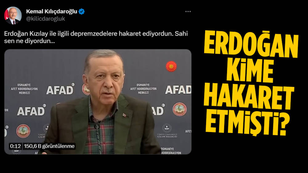 Kılıçdaroğlu, ''Erdoğan videosu'' paylaştı