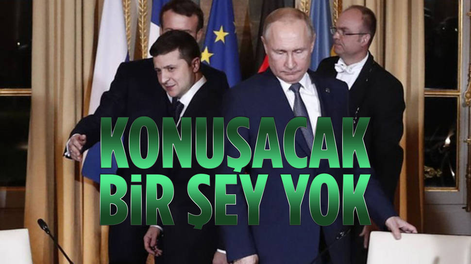 Zelenskiy, müzakerelerle ilgili Putin ile konuşacak bir şeyin olmadığını söyledi