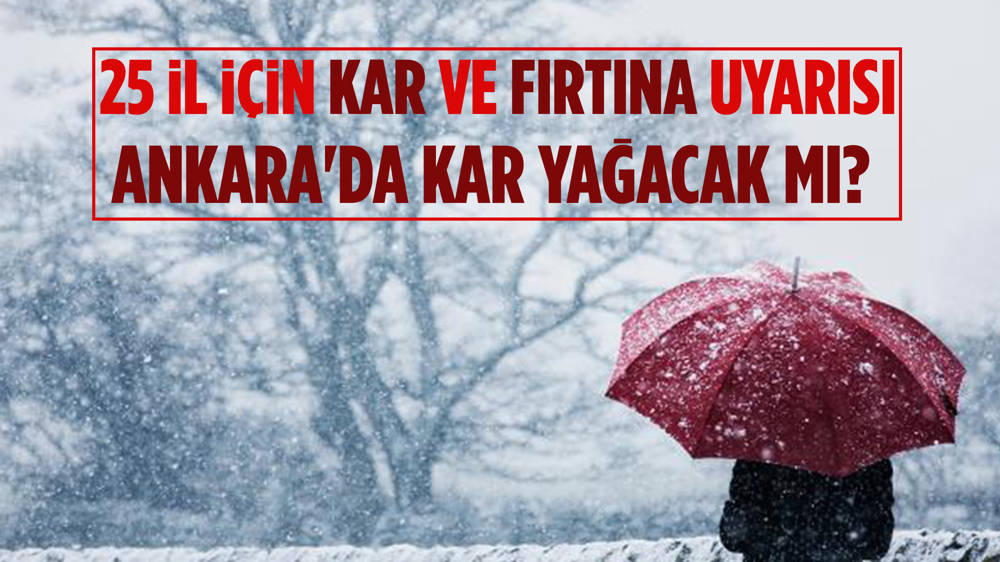 Meteoroloji'den 25 Il Için Kar Ve Fırtına Uyarısı