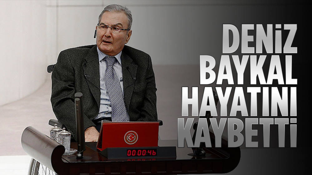 Deniz Baykal hayatını kaybetti