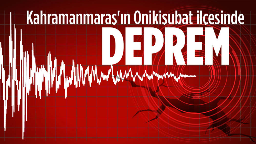 Kahramanmaraş'ın Onikişubat ilçesinde deprem