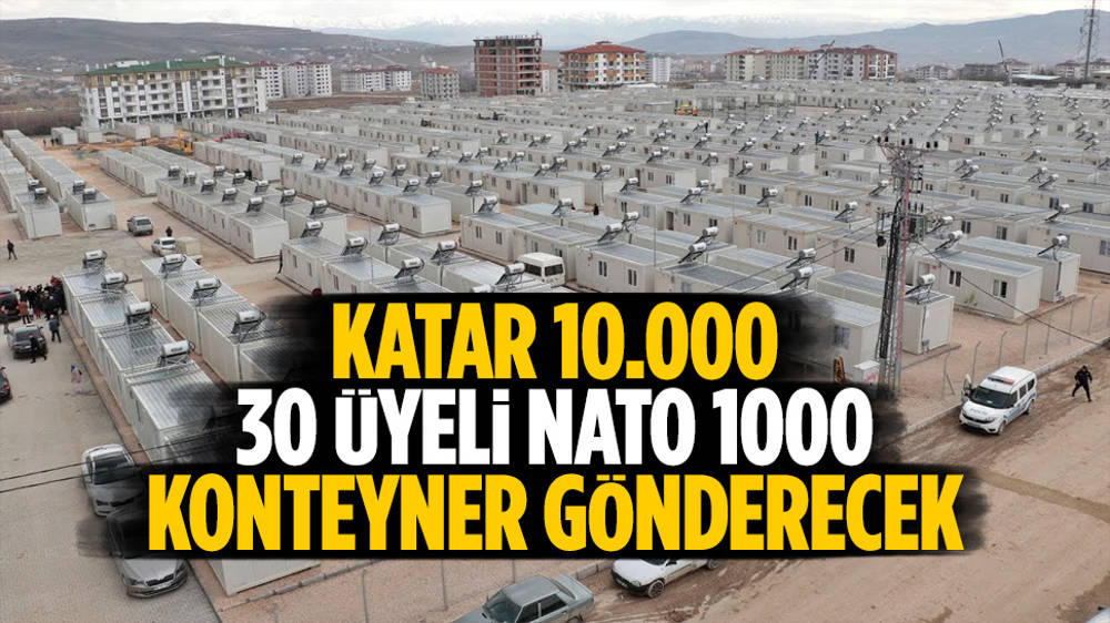 Katar 10.000, NATO 1000 konteyner gönderecek