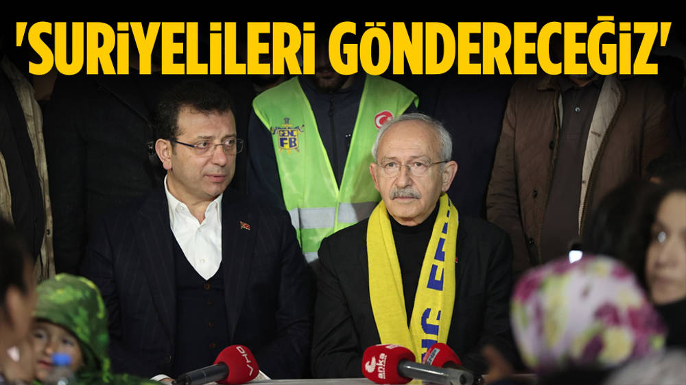 Kılıçdaroğlu: Suriyelileri 2 yıl içinde göndereceğiz