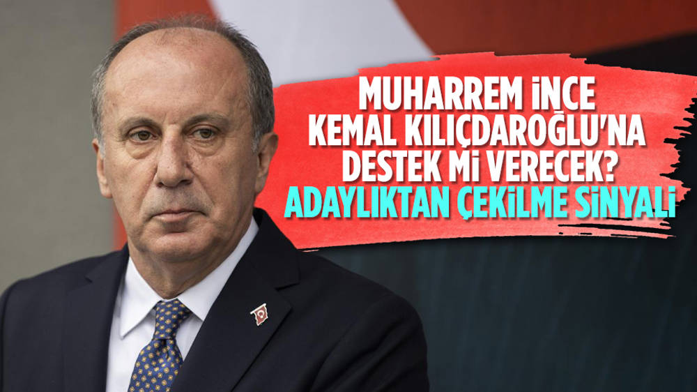 Muharrem İnce adaylıktan çekiliyor mu?