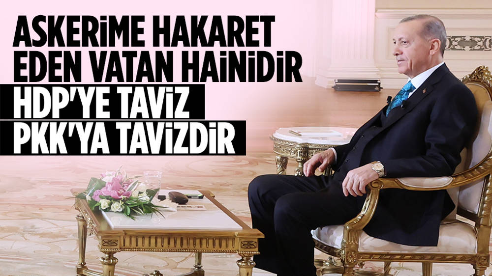 Erdoğan: Askerime hakaret eden vatan hainidir