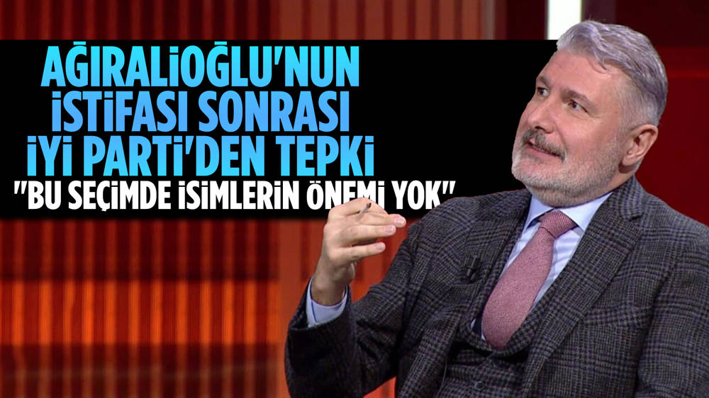 İyi Parti'den Ağıralioğlu'na tepki