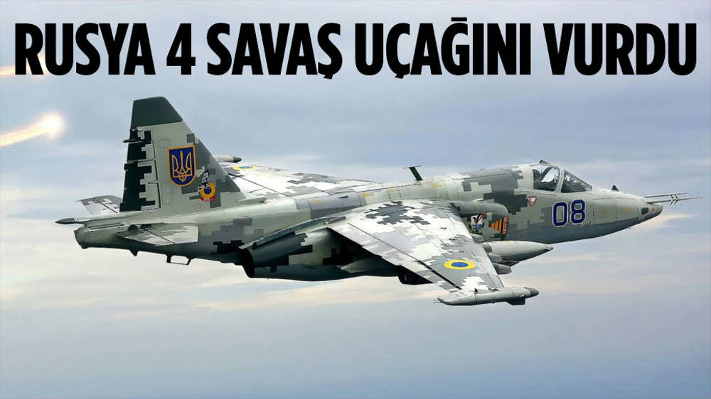 Rusya: 4 Ukrayna savaş uçağını vurduk