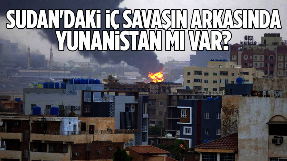 Sudan’daki iç savaşın arkasında Yunanistan mı var?