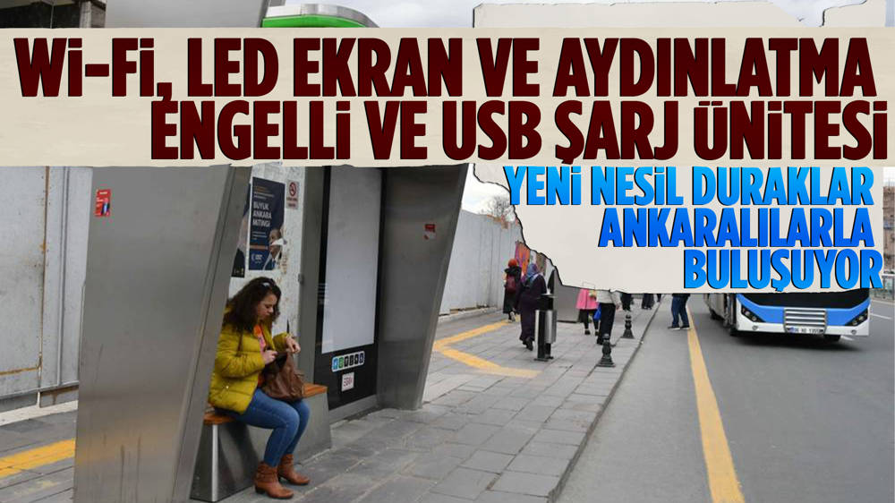 Ankara'da yeni nesil akıllı duraklar yerini aldı