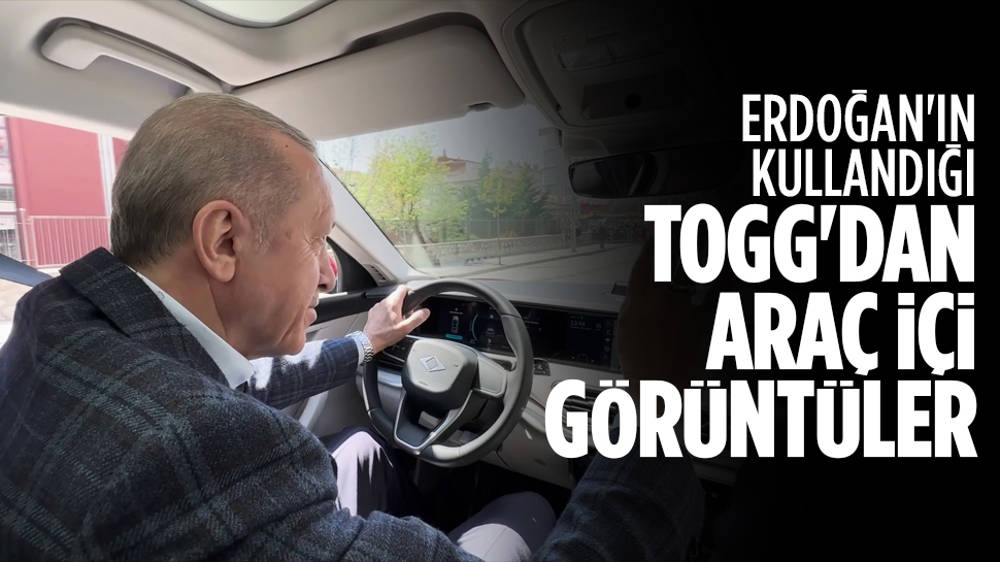 Erdoğan'ın kullandığı Togg'dan araç içi görüntüler