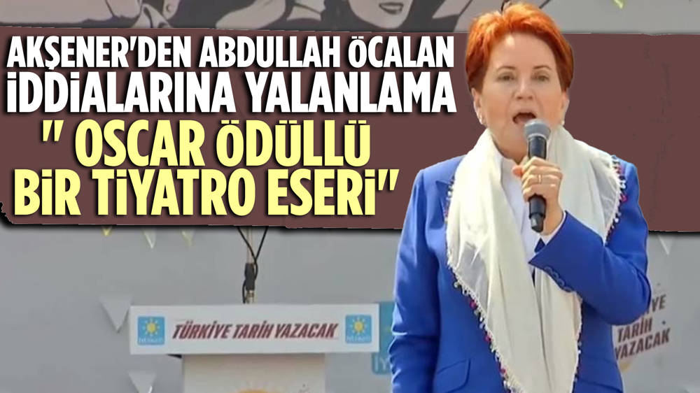 Meral Akşener'dan Erdoğan'a 'İftira atmayı marifet haline getirmiş''