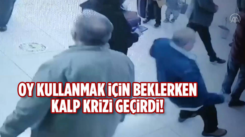 Oy sırasında kalp krizi geçirdi!