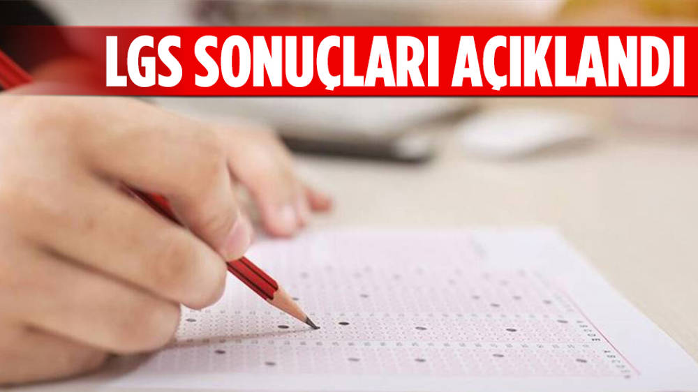 LGS sonuçları açıklandı