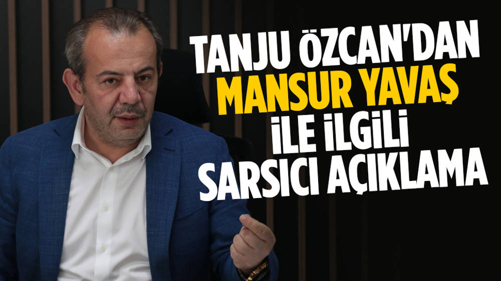 Tanju Özcan’dan şok açıklama: Mansur Yavaş, Meral Akşener’e kazık attı