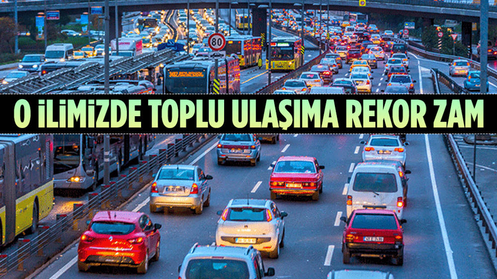 Toplu ulaşıma yüzde 80 zam