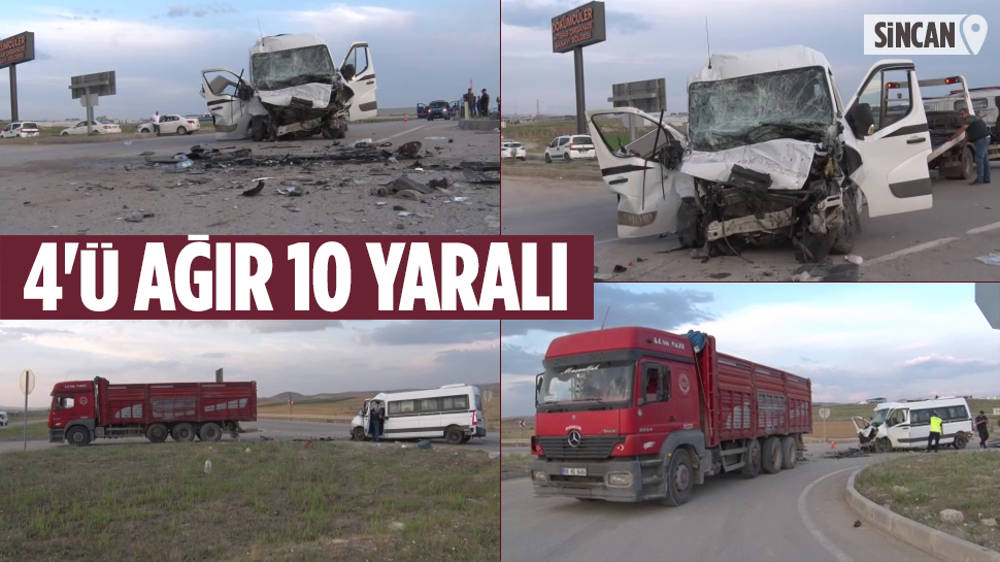 Ankara'da servis ile kamyon çarpıştı: 10 yaralı