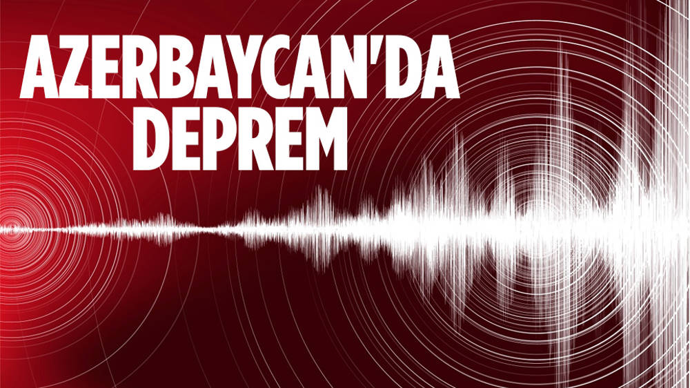 Azerbaycan'da 5,7 büyüklüğünde deprem