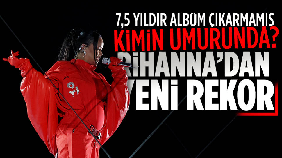 Rihanna yeni albüm çıkarmadan dinlenme rekoru kırdı