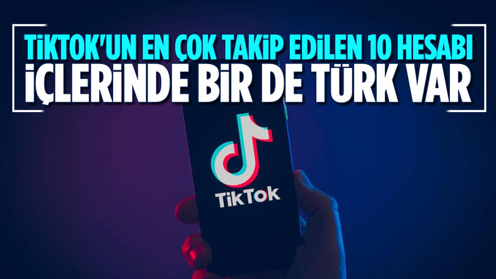 TikTok'un en çok takip edilen hesapları belli oldu