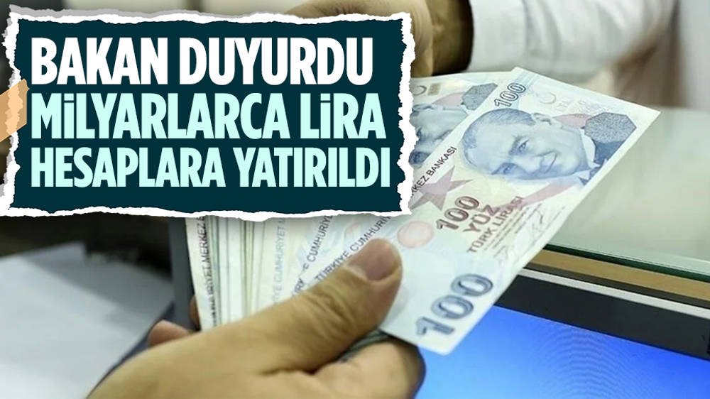 2 milyar 440 milyon lira hesaplara yatırıldı