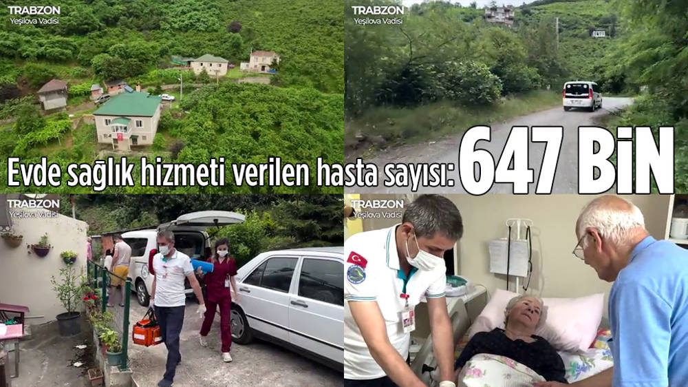 Evde sağlık hizmeti sayısı 647.000