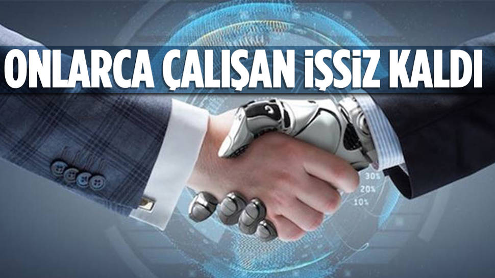 Yapay zeka çalışanları işinden etti 