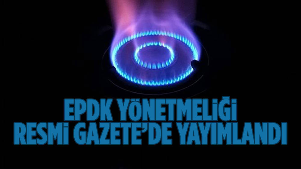 Doğal gaz dağıtımının aksamamasına ilişkin EPDK yönetmeliği Resmi Gazete’de yayımlandı