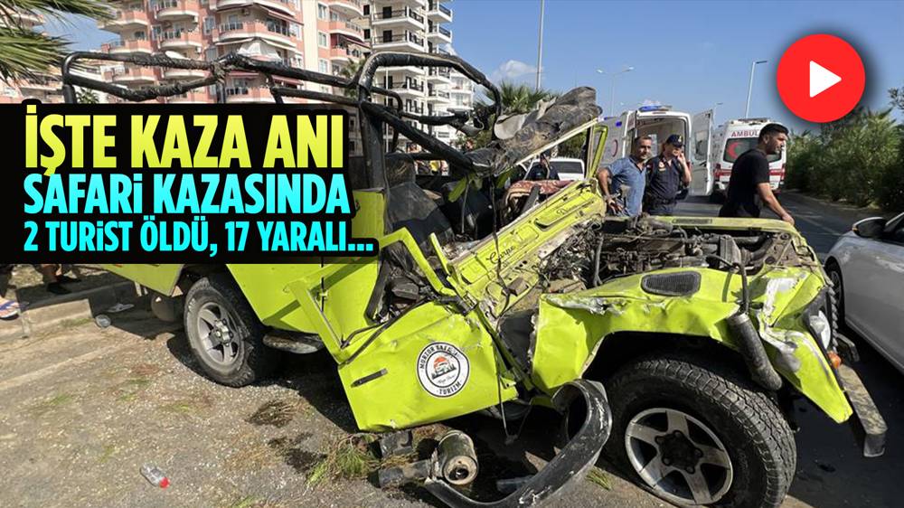 Safari kazasında 2 turist öldü, 17 yaralı var
