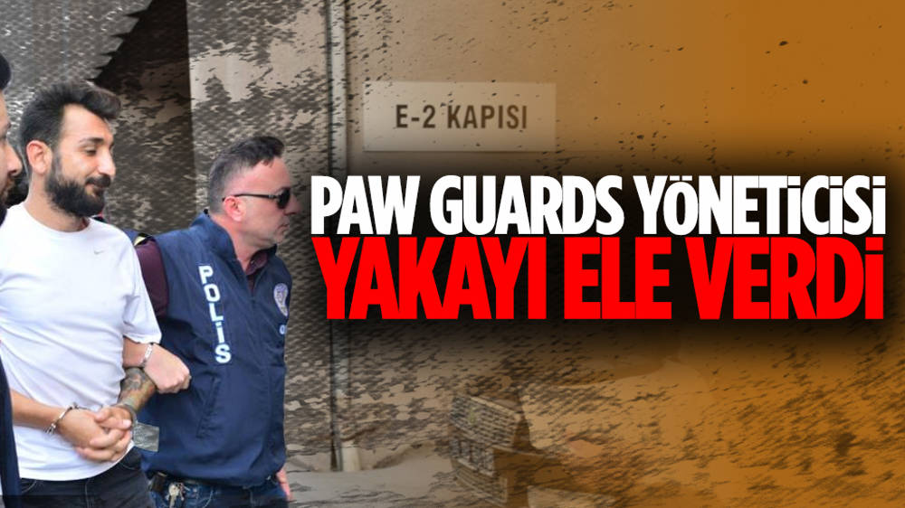 Paw Guards yöneticisi Erkin Erdoğdu tutuklandı