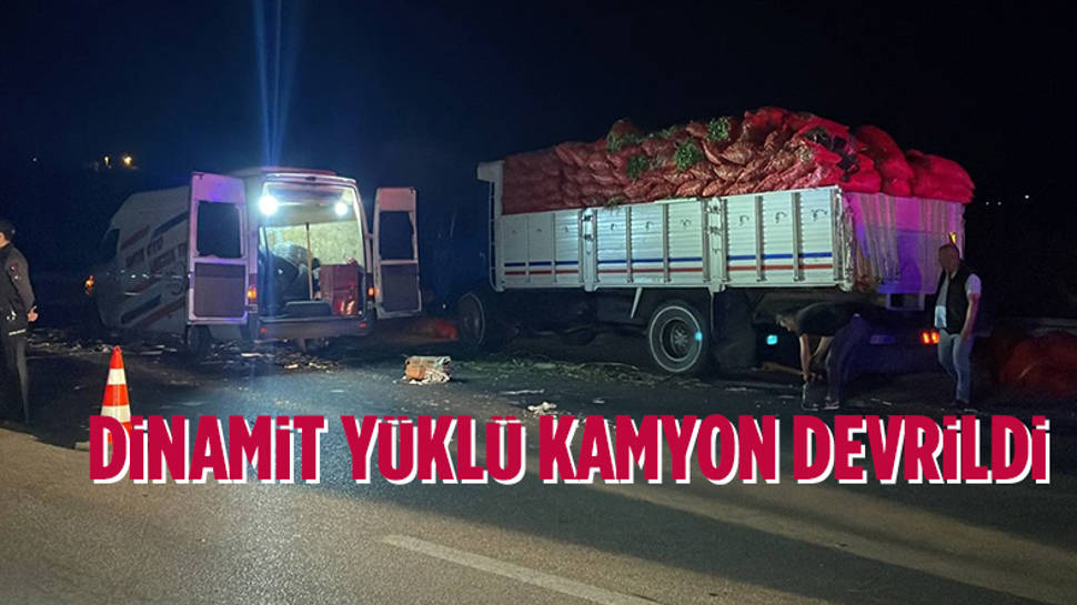 Bursa'da dinamit yüklü kamyon devrildi!