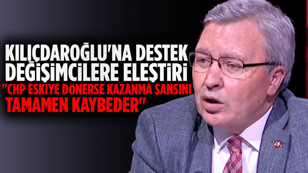 CHP'deki değişim tartışması... Gelecek Partili Üstün'den dikkat çeken çıkış 