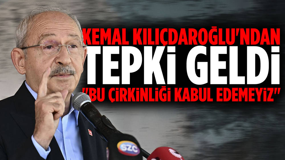 Kemal Kılıçdaroğlu'ndan Atatürk'e yapılan hakarete tepki! 