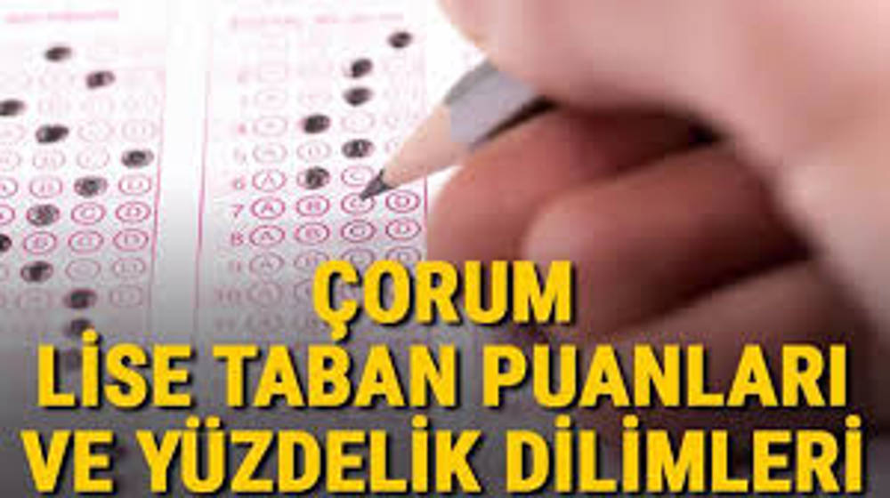 Çorum Liseleri Taban Puanları 2024