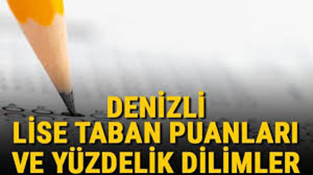 Denizli Liseleri Taban Puanları 2024