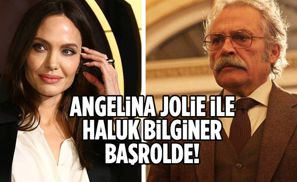 Angelina Jolie ve Haluk Bilginer aynı filmde!