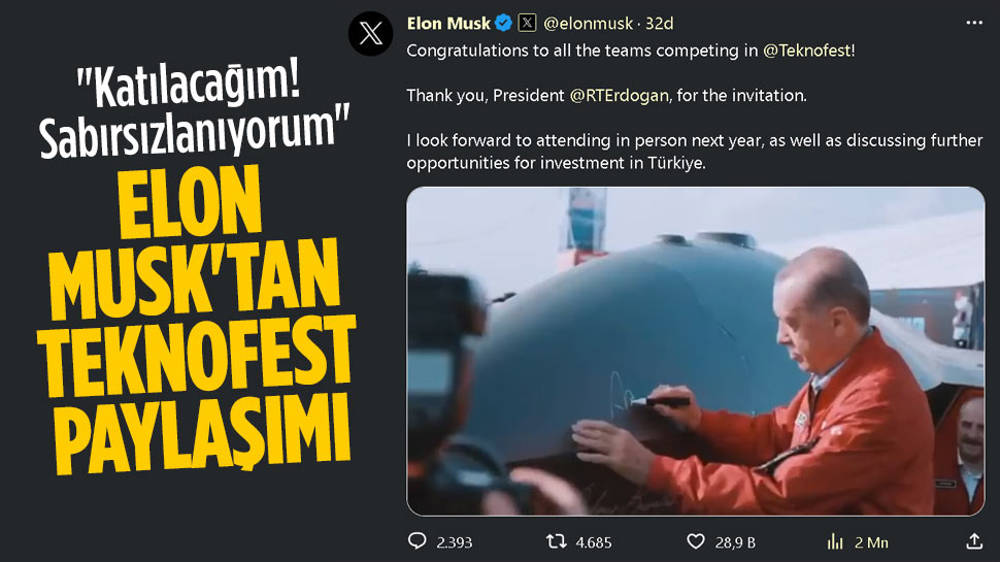 Elon Musk 2024’te TEKNOFEST’e katılıp yatırım fırsatlarını görüşeceğim