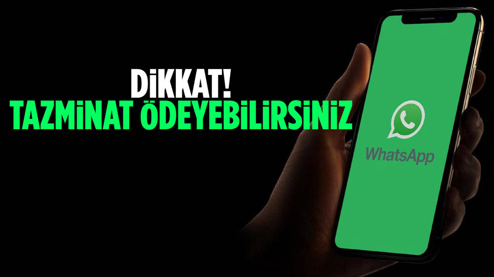 WhatsApp kullananlar bunu sakın yapmayın! 