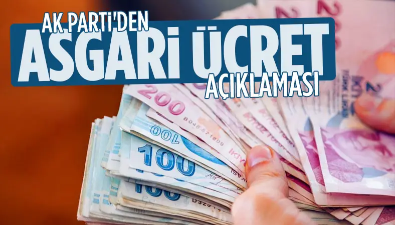 AK Parti’den asgari ücret açıklaması!