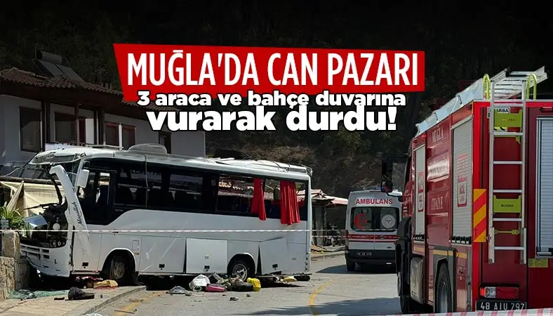 Muğla'da feci kaza! Tur midibüsü, 3 araca çarptı